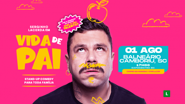 Imagem do evento SERGINHO LACERDA em BALNEÁRIO CAMBORIU/SC - VIDA DE PAI