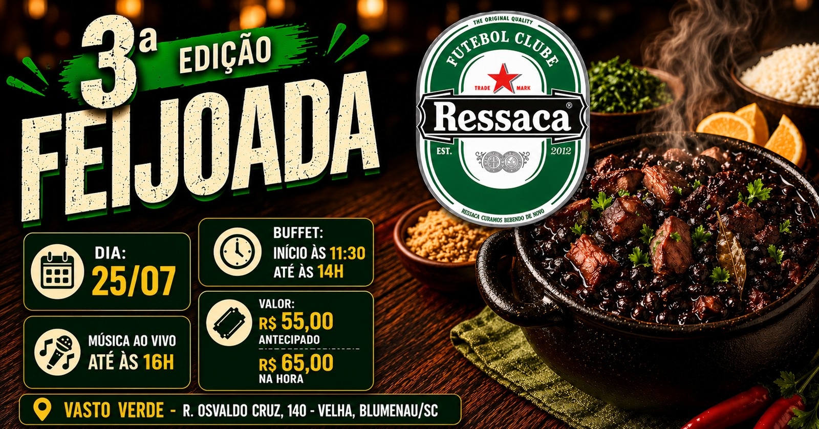 3ª Feijoada do Ressaca - Blumenau, SC