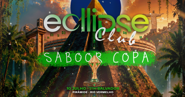 Imagem do evento ECLLIPSE CLUB - SABOR COPA