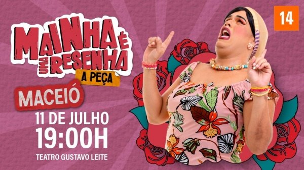 Imagem do evento Mainha é uma resenha - A peça! (Maceió)