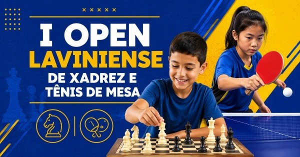 Imagem do evento I Open Laviniense de Xadrez e Tênis de Mesa