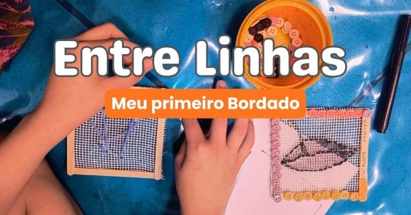 Imagem do evento Entre Linhas: Meu primeiro Bordado