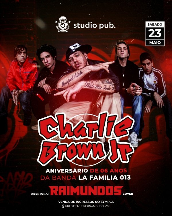 Imagem do evento CHARLIE BROWN JR + RAIMUNDOS COVER | Aniversário da La Familia 013 @StudioPub 23/05