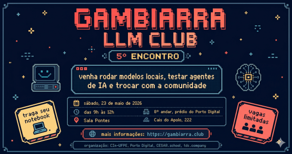 Imagem do evento 5º encontro do Gambiarra LLM Club