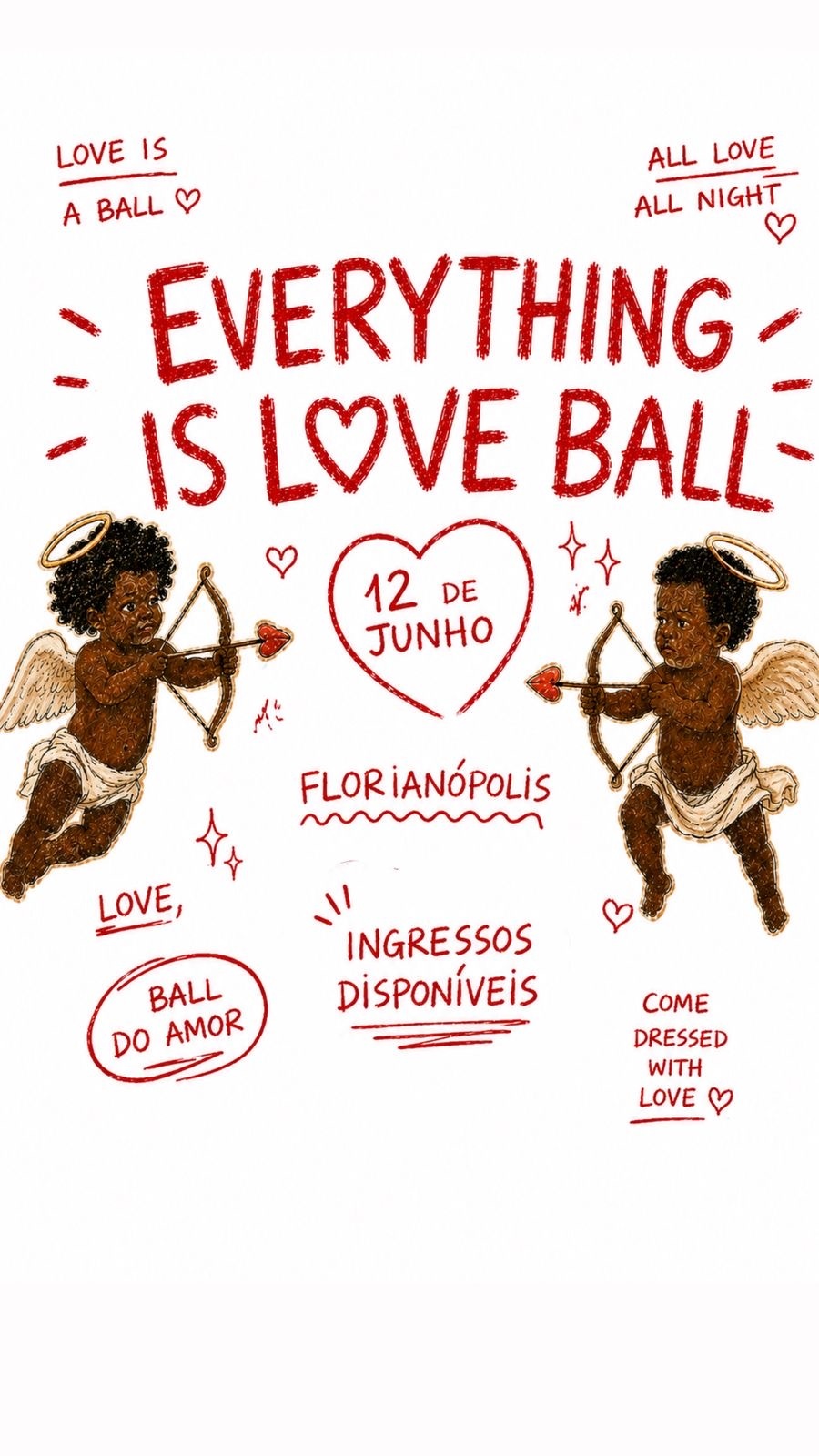 Everything Is Love Ball By House Of Blyndex - Florianópolis, SC