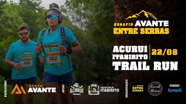 Imagem do evento DESAFIO AVANTE ENTRE SERRAS - TRAIL RUN - ACURUÍ