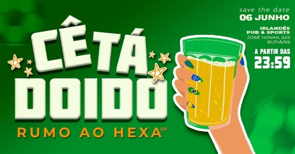 Imagem do evento Cê Tá Doido, Rumo ao Hexa!