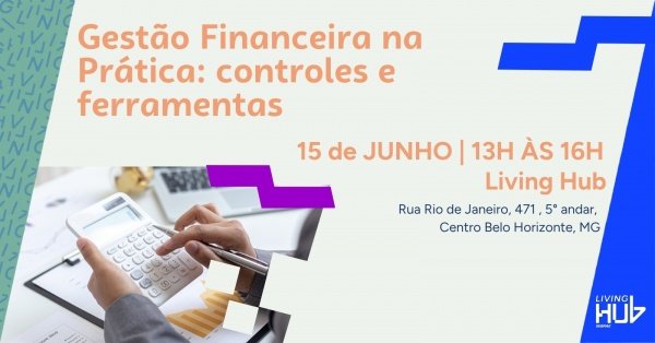 Imagem do evento Gestão Financeira na Prática: controles e ferramentas