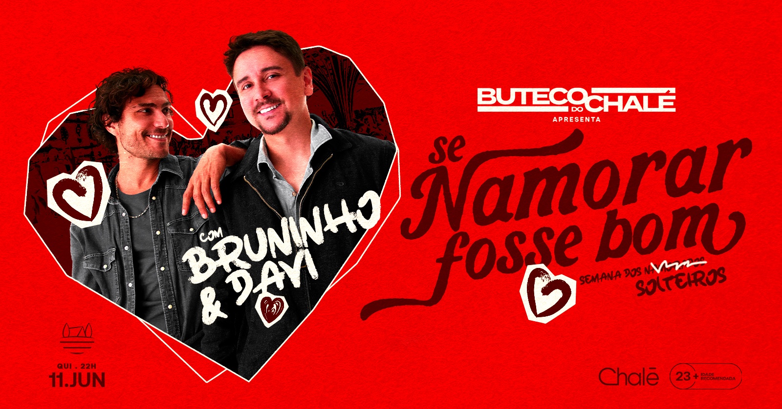 Buteco do Chalé com Bruninho e Davi - Se Namorar Fosse Bom | em Belo Horizonte