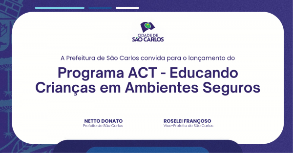 Imagem do evento Programa ACT - Educando Crianças em Ambientes Seguros - São Carlos/SP