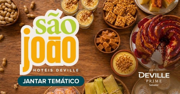Imagem do evento Jantar de São João no Hotel Deville Prime Salvador