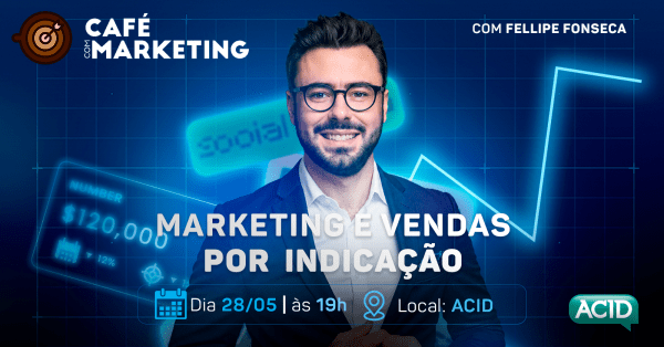 Imagem do evento Café com Marketing | Marketing de Indicações