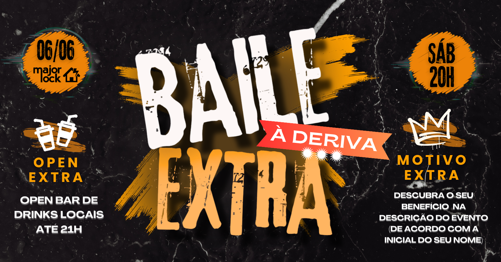 BAILE EXTRA | OPEN BAR ATÉ 21H | - Major Lock| 06/06 - Belo Horizonte, MG