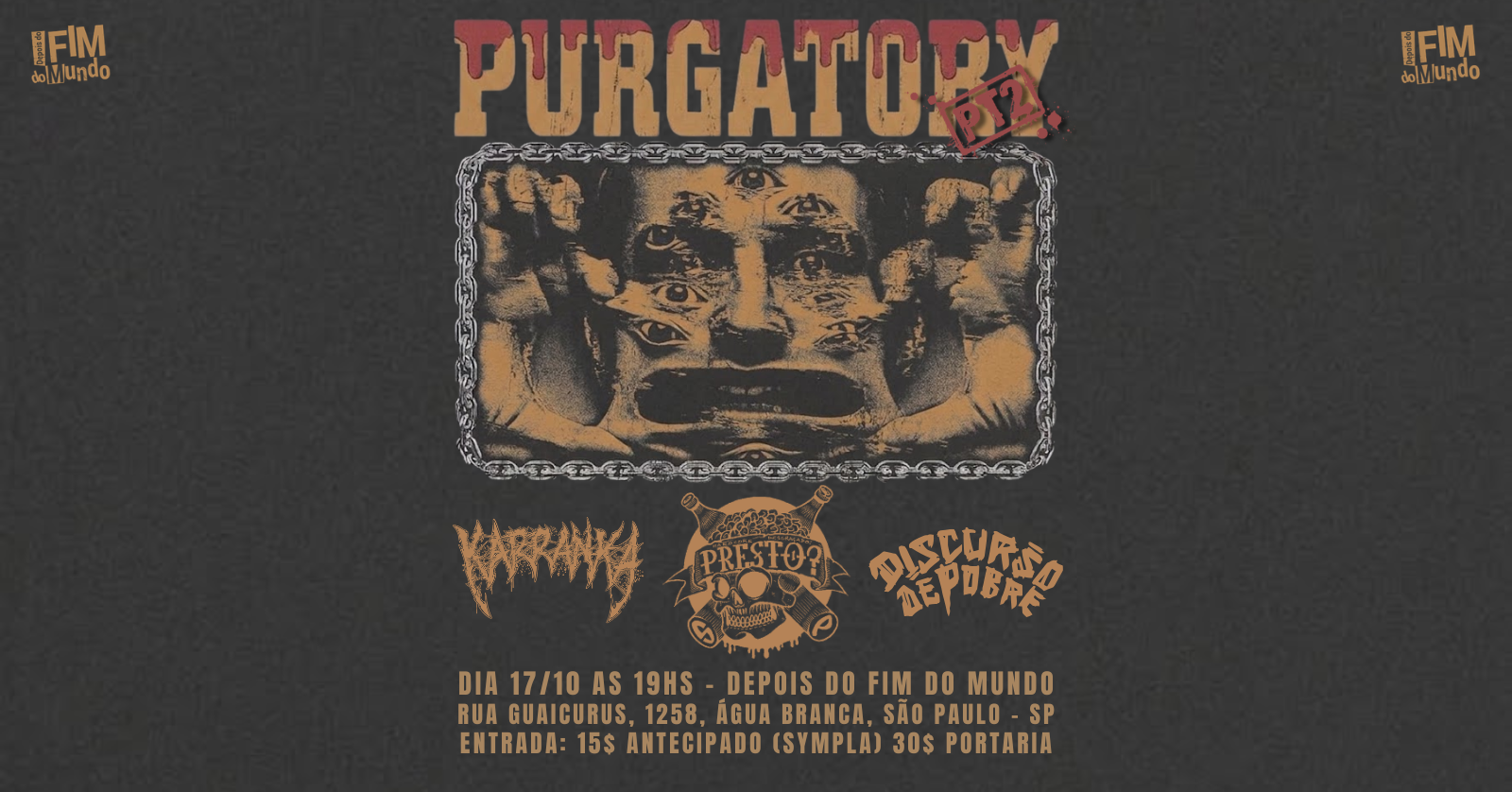 PURGATORY pt2 - São Paulo, SP