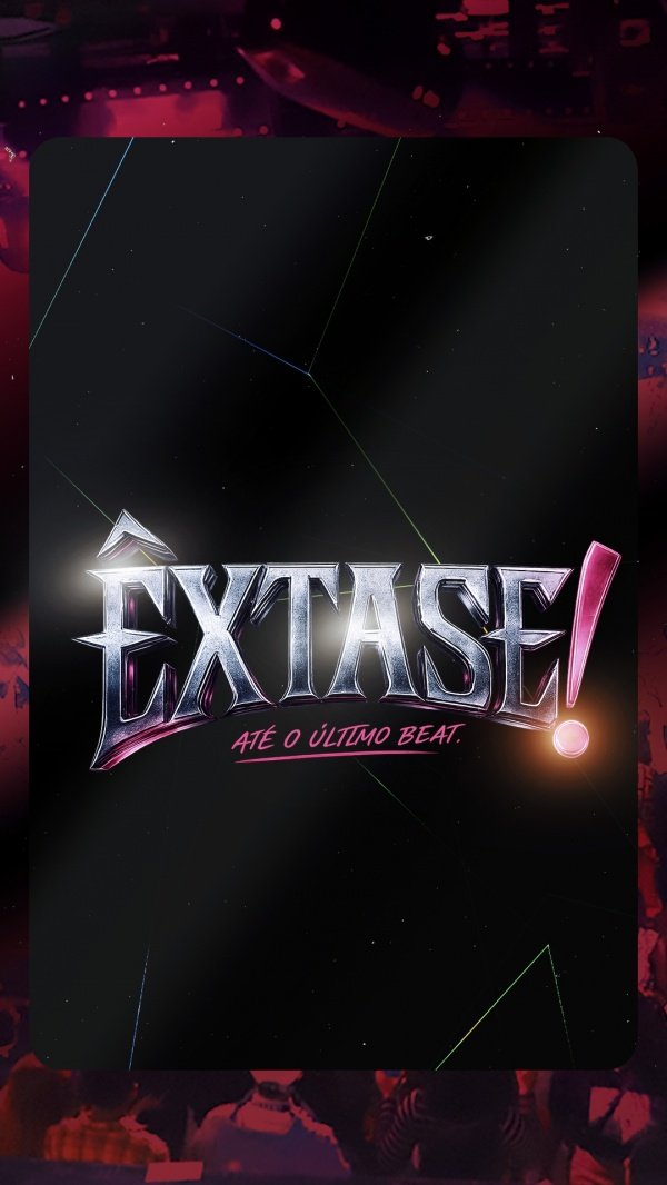Imagem do evento ÊXTASE - até o último beat!