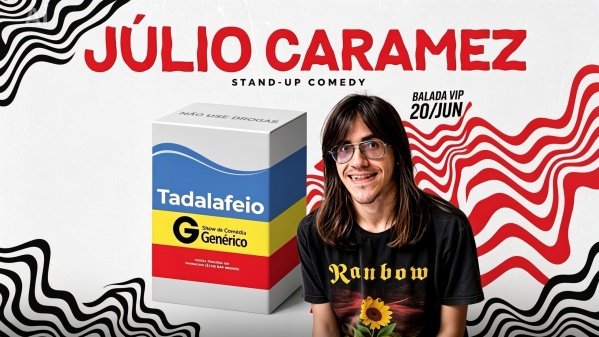 Imagem do evento JULIO CARAMEZ EM CASTANHAL - STANDUP TADALAFEIO