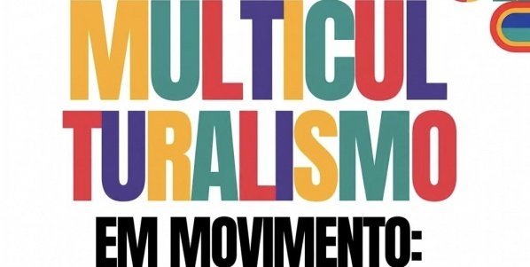 Imagem do evento Multiculturalismo Em Movimento - Direito, Literatura e Sociedade