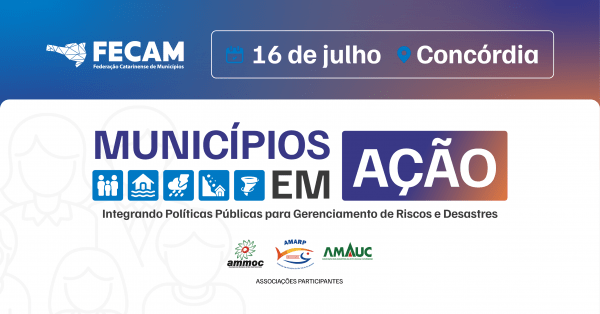 Imagem do evento Municípios em Ação: Políticas Públicas para Resposta a Calamidades e Emergências - Concórdia