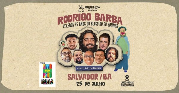 Imagem do evento Rodrigo Barba | 25 Anos do Bloco do Eu Sozinho em Salvador / BA