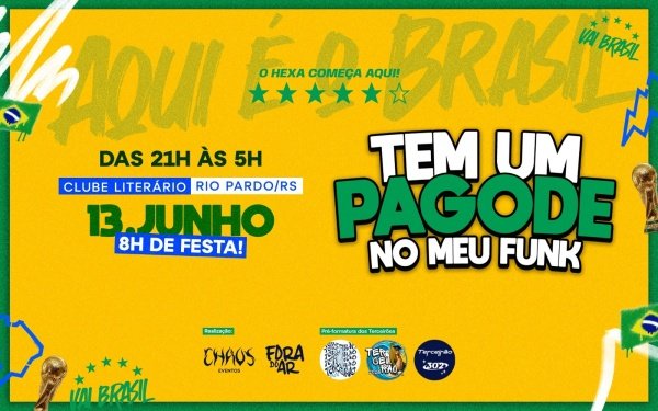 Imagem do evento TEM UM PAGODE NO MEU FUNK - 13/06 - Rio Pardo/RS