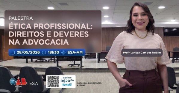 Imagem do evento Ética Profissiona: Direitos e Deveres na Advocacia