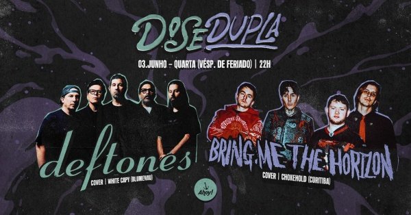Imagem do evento DOSE DUPLA | DEFTONES + BRING ME THE HORIZON no Ahoy! Tavern Club