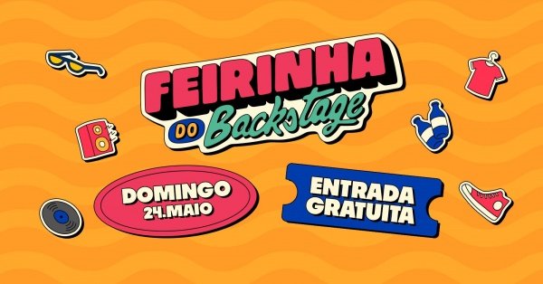 Imagem do evento FEIRINHA DO BACKSTAGE | Backstage Good Park