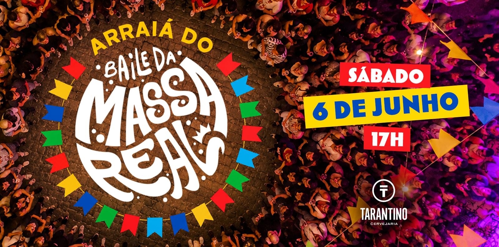 Arraiá do Baile da Massa Real na Tarantino - São Paulo, SP