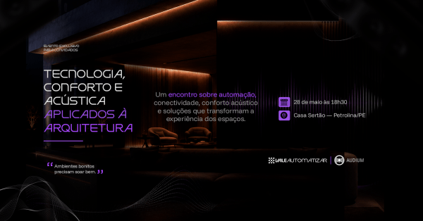 Imagem do evento Tecnologia, Conforto e Acústica aplicados à Arquitetura