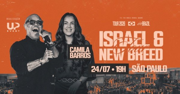 Imagem do evento ISRAEL E NEW BREED + CAMILA BARROS - GUARULHOS, SÃO PAULO - TOUR BRASIL 2026