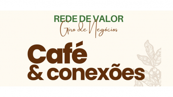 Imagem do evento Rede de Valor | Giro de Negócios - 2º encontro em Conselheiro Lafaiete