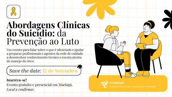 Imagem do evento Evento Gratuito EPPM: Abordagens Clínicas do Suicídio: da Prevenção ao Luto