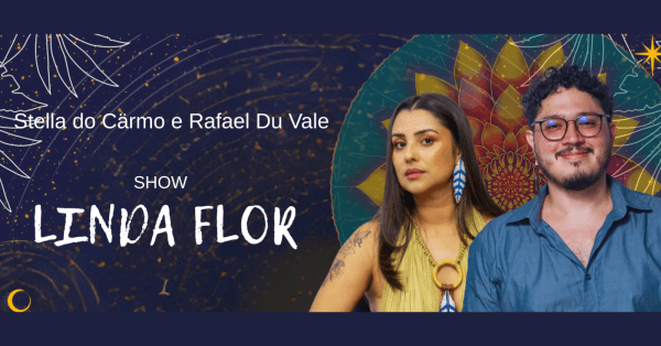 Imagem do evento Stella do Cärmo e Rafael Du Vale - Show Linda Flor