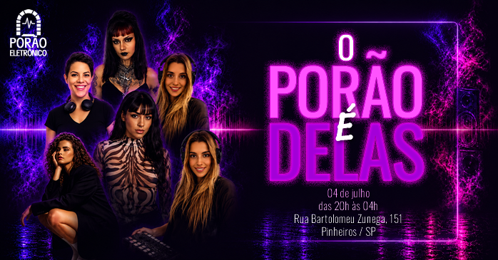 O Porão é DELAS ! - São Paulo, SP