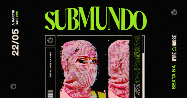Imagem do evento HYPE SUBMUNDO
