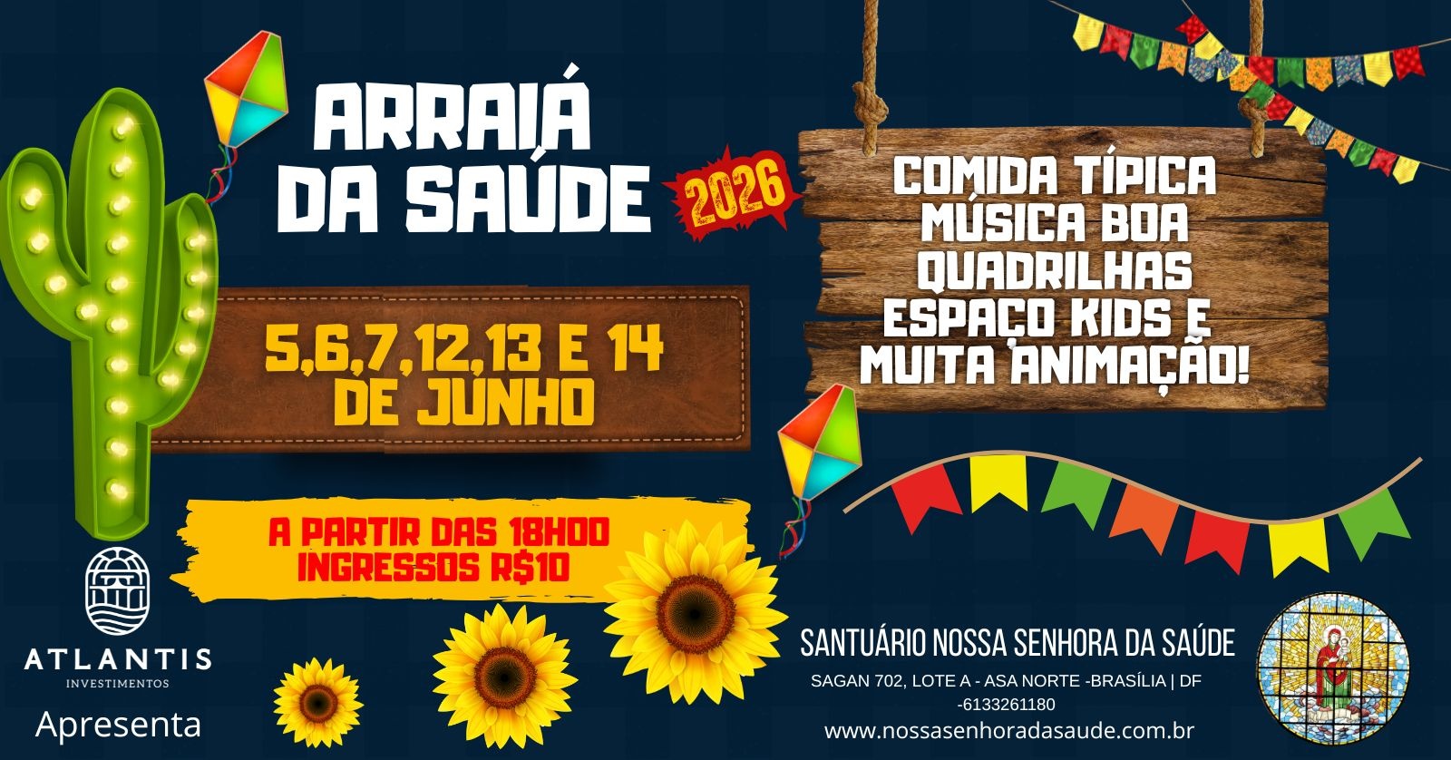 Arraiá da Nossa Senhora da Saúde - Brasília, DF