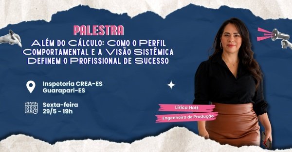 Imagem do evento Além do Cálculo: Como o Perfil Comportamental e a Visão Sistêmica Definem um Profissional de Sucesso