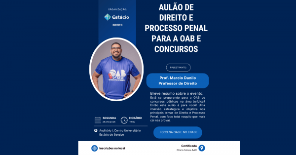 Imagem do evento AULÃO DE DIREITO E PROCESSO PENAL DIA 25/05 AS 19H NO AUDITÓRIO DA ESTÁCIO SERGIPE