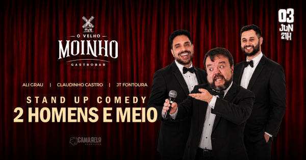 Imagem do evento SHOW DE STAND UP COMEDY 2 HOMENS E MEIO - CLAUDINHO CASTRO, ALI GRAU E JT FONTOURA EM CAMPO LARGO