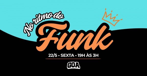 Imagem do evento NO RITMO DO FUNK - GOA