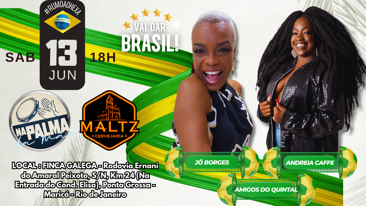 SAMBA NA PALMA DA MÃO NA COPA | 13 . JUN . 2026 - 18H - Maricá, RJ