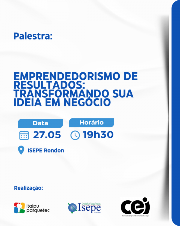 Imagem do evento Palestra ''Emprendedorismo de resultados: Transformando sua ideia em negócio''