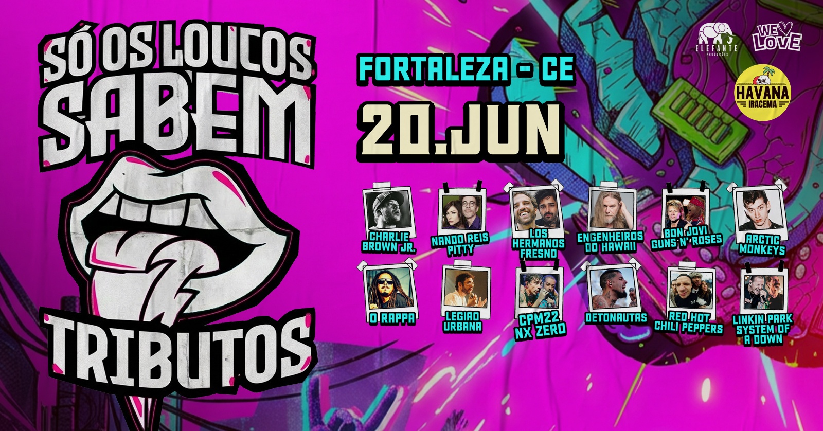Só Os Loucos Sabem | Fortaleza / CE - Fortaleza, CE