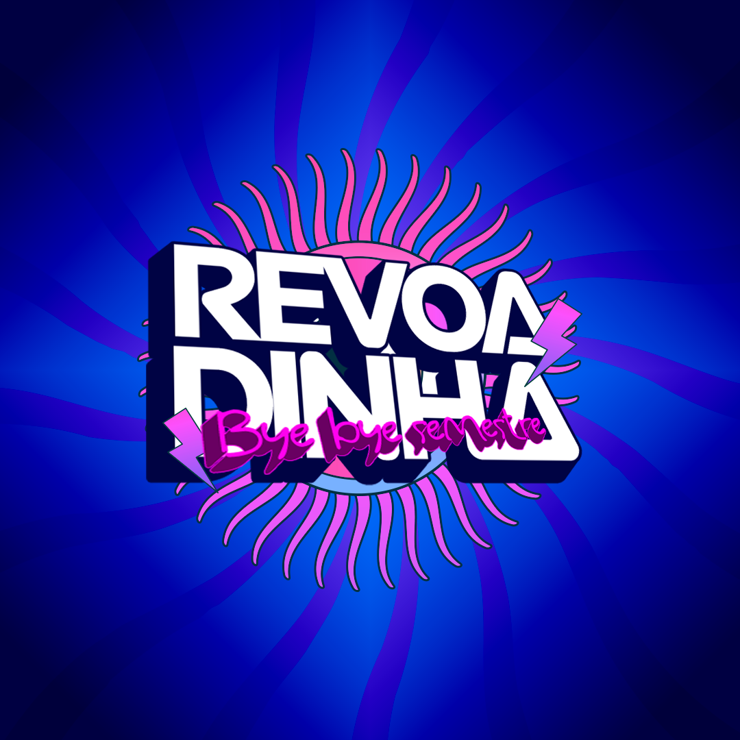 Revoadinha | Bye bye semestre - Vitória da Conquista, BA