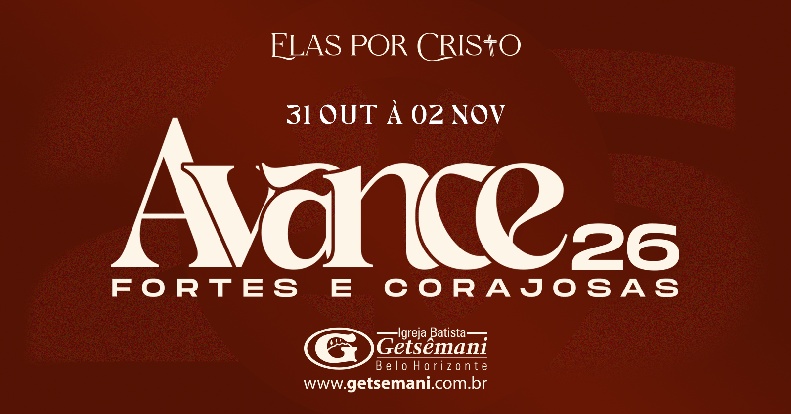 ACAMPAMENTO ELAS POR CRISTO 2026 - AVANCE FORTES E CORAJOSAS