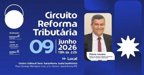Imagem do evento Circuito Reforma Tributária - Edição Garanhuns