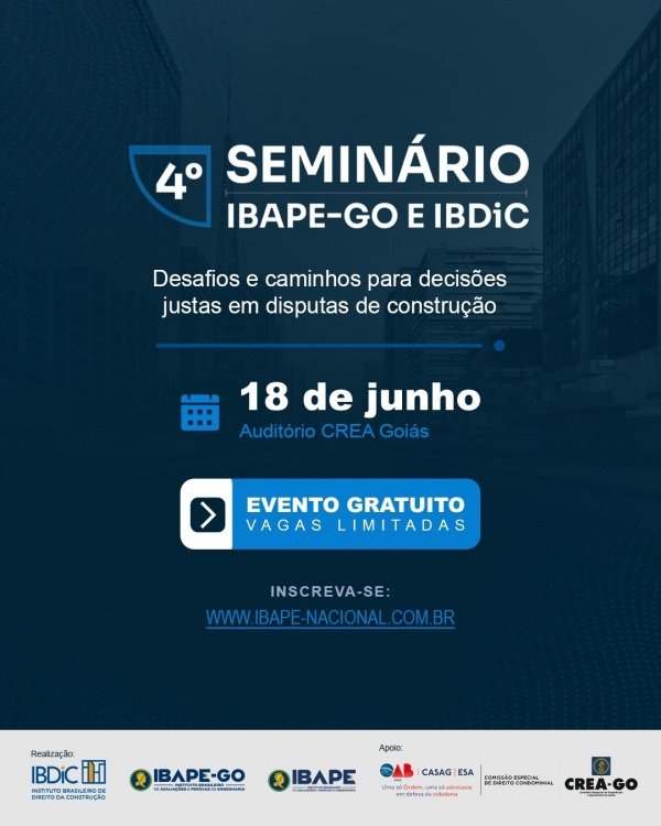 Imagem do evento 4º Seminário do IBAPE e IBDIC | Desafios e caminhos para decisões justas em disputa - Edição Goiás