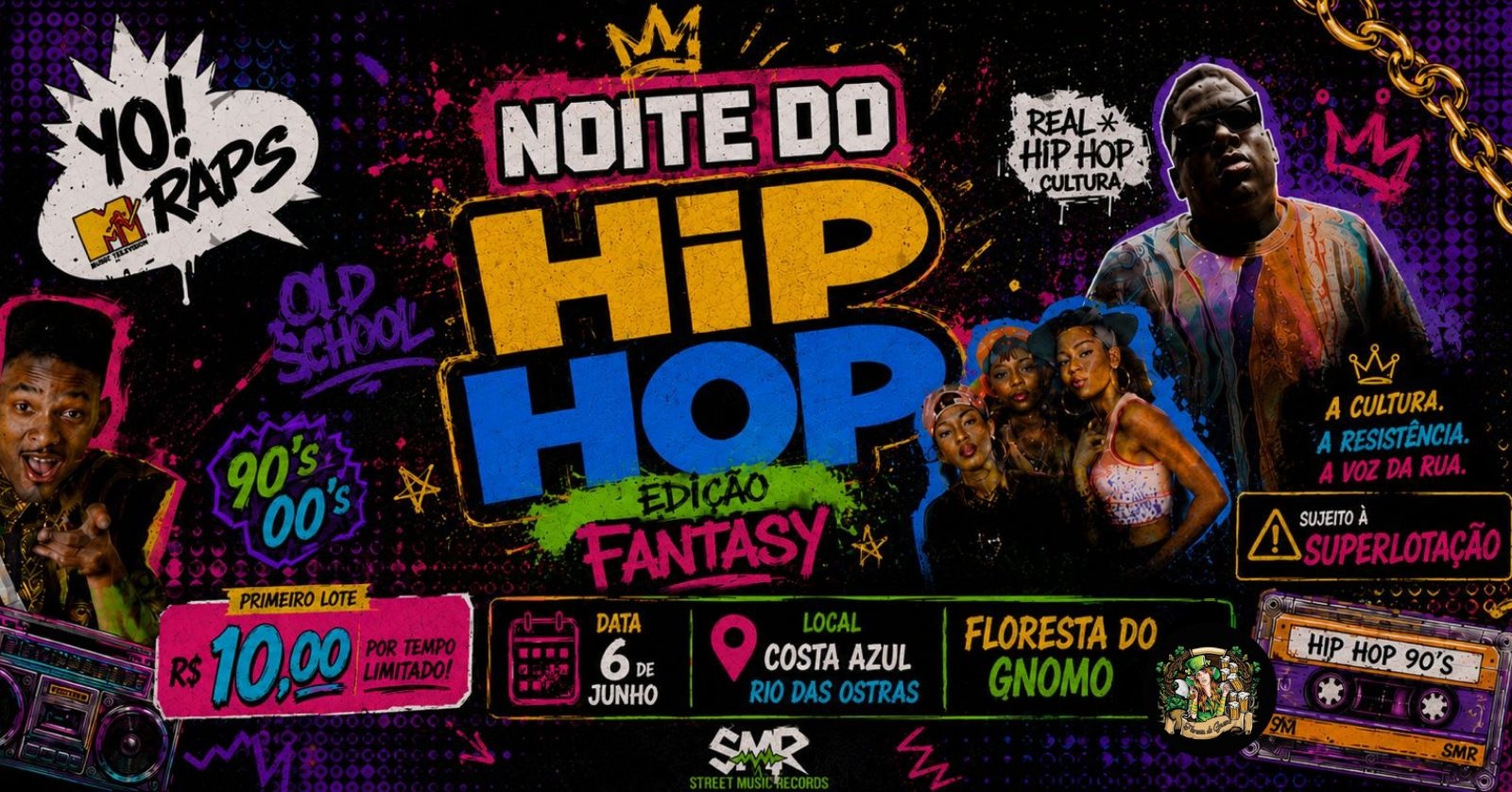 NOITE DO HIP HOP EDIÇÃO FANTASY ANOS 90/2000 - Rio das Ostras, RJ