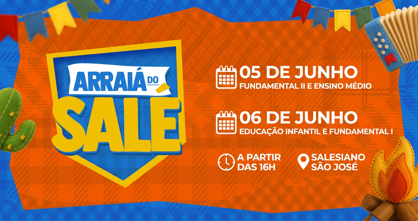Arraiá do Salé 2026: Raízes do nosso chão, Fé, Cultura e Tradição - Natal, RN