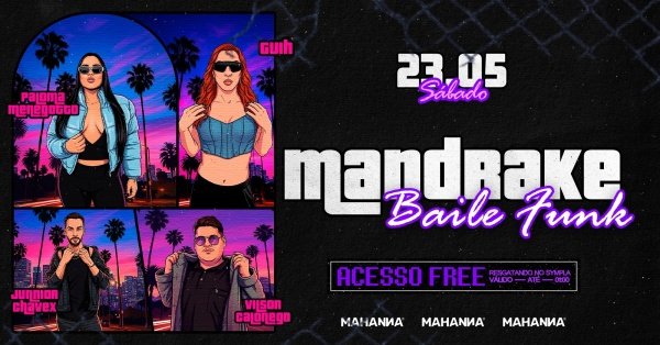 Imagem do evento MANDRAKE | BAILE FUNK | MENEGOTTO | GUIH | JUNNIOR | VILSON